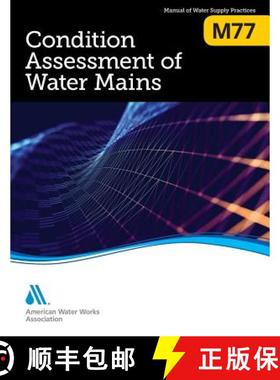 【3-4周达】M77 Condition Assessment of Water Mains [9781625763310]