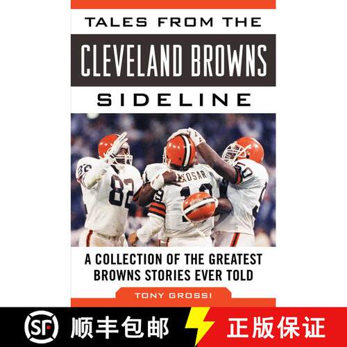 【3-4周达】精装 Tales from the Cleveland Browns Sideline: A Collection of the Greatest Browns Stories... [9781683581321]