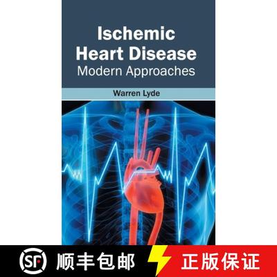 【3-4周达】Ischemic Heart Disease: Modern Approaches: Modern Approaches [9781632412690]