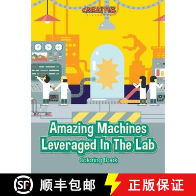 【3-4周达】Amazing Machines Leveraged In The Lab Coloring Book [9781683238355]