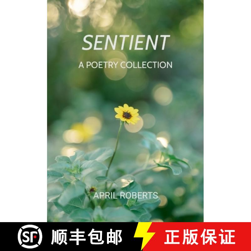 【2-3周达】Sentient: A Poetry Collection [9781304423450]