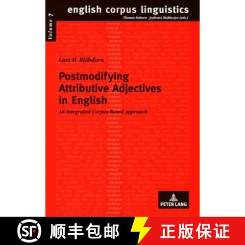 【3-4周达】Postmodifying Attributive Adjectives in English : An Integrated Corpus-Based Approach [9783631583876]