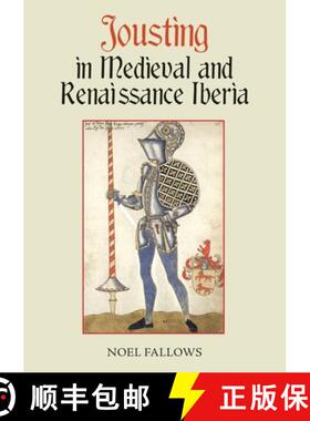 【3-4周达】Jousting in Medieval and Renaissance Iberia [9781837651597]