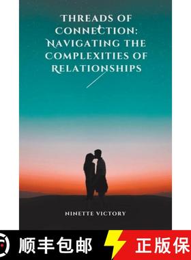 【3-4周达】Threads of Connection: Navigating the Complexities of Relationships [9798224946327]