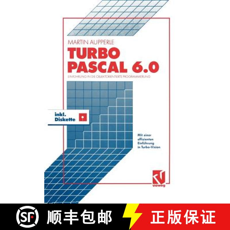 【3-4周达】Turbo Pascal Version 6.0 : Einführung in die objektorientierte Programmierung [9783322830449]