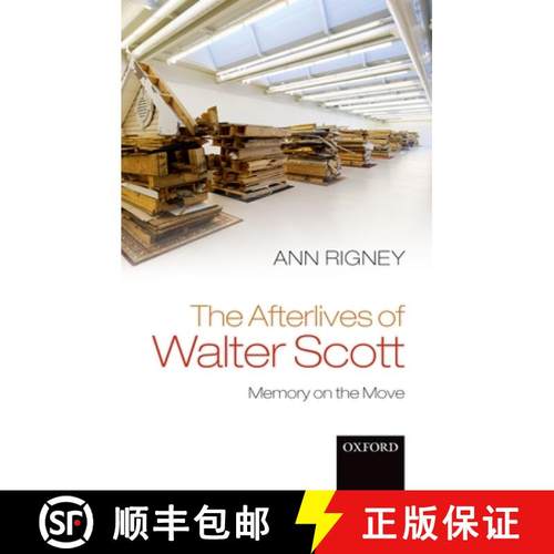 【3-4周达】The Afterlives of Walter Scott: Memory on the Move [9780198806400]