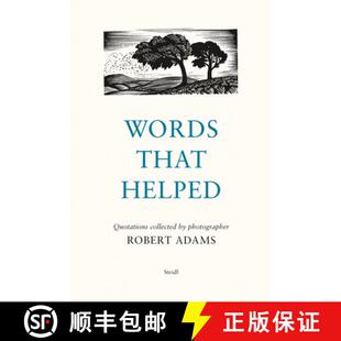 Robert 9783969992333 Photographer Quotations 4周达 Collected Words Adams the That Helped