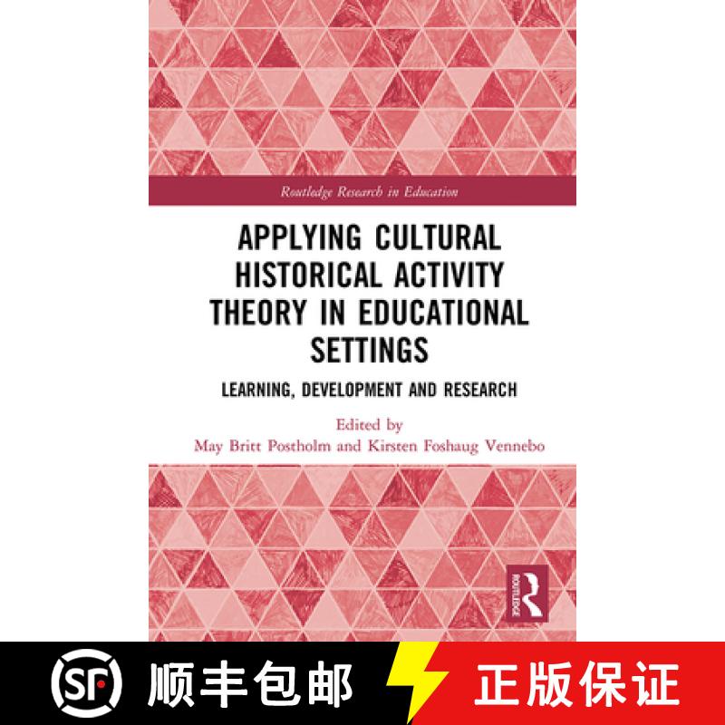 【3-4周达】Applying Cultural Historical Activity Theory in Educational Settings: Learning, Developmen... [9780367321314]