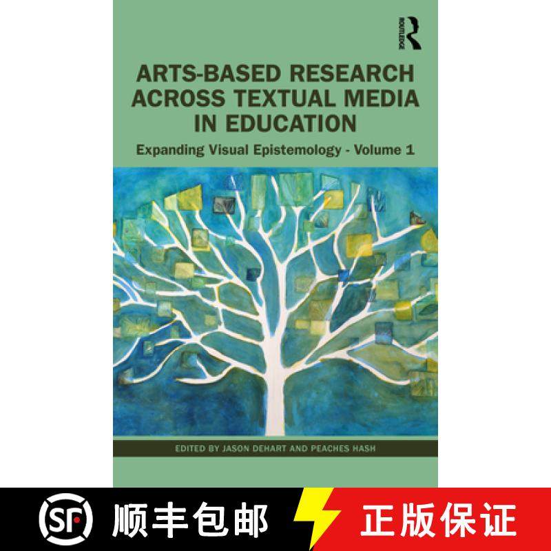 【3-4周达】Arts-Based Research Across Textual Media in Education: Expanding Visual Epistemology - Vol... [9781032279077]