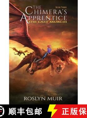 【3-4周达】The Chimera's Apprentice Book Three: The Last Murch [9781777283940]