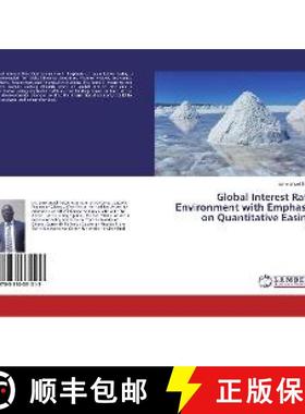 预订 Global Interest Rate Environment with Emphasis on Quantitative Easing [9783330331013]