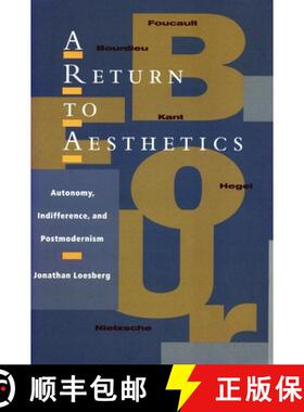 【3-4周达】A Return to Aesthetics: Autonomy, Indifference, and Postmodernism [9780804751155]