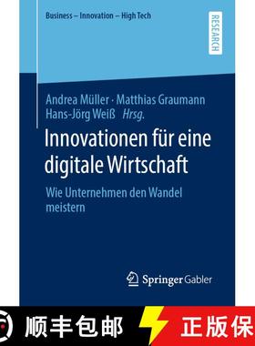 【3-4周达】Innovationen für eine digitale Wirtschaft : Wie Unternehmen den Wandel meistern [9783658290269]