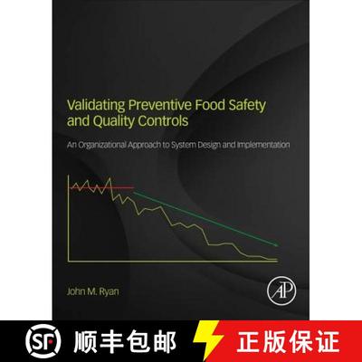 【4周达】Validating Preventive Food Safety and Quality Controls: An Organizational Approach to System... [9780128109946]