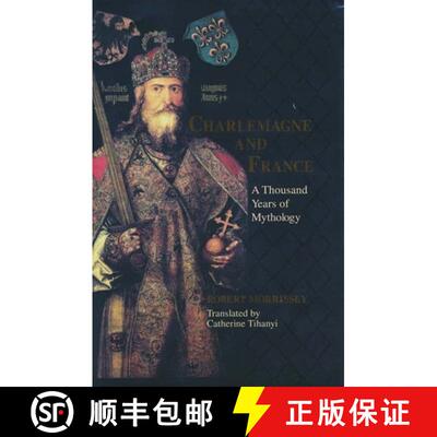 【3-4周达】Charlemagne and France – A Thousand Years of Mythology [9780268022778]