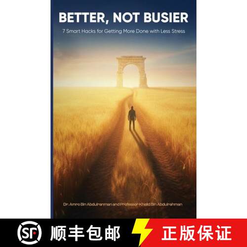 【3-4周达】Better, Not Busier: 7 Smart Hacks for Getting More Done with Less Stress [9798993031538]