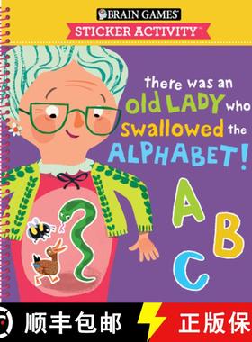 【3-4周达】Brain Games - Sticker Activity: There Was an Old Lady Who Swallowed the Alphabet! (for Kid... [9781645587545]