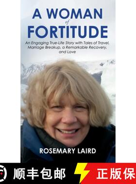 预订 A Woman of Fortitude: An Engaging True-Life Story with Tales of Travel, Marriage Breakup, a Rema... [9781805416814]