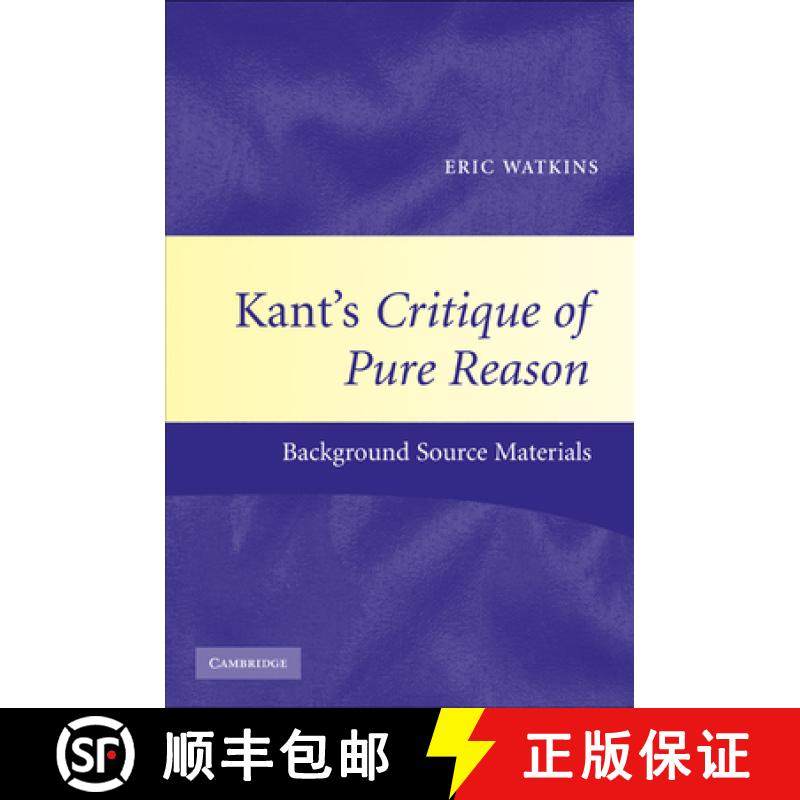 【3-4周达】Kant's Critique of Pure Reason: Background Source Materials [9780521787017]
