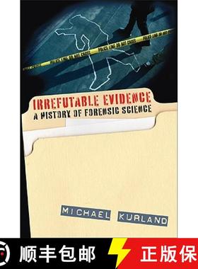 预订 Irrefutable Evidence : A History of Forensic Science [9781566638036]