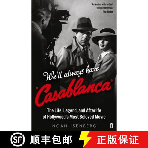 【3-4周达】We'll Always Have Casablanca : The Life, Legend, and Afterlife of Hollywood's Most Beloved... [9780571354061]