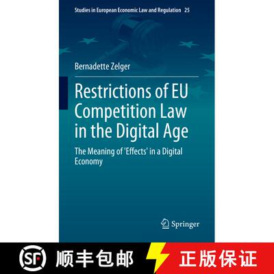 【3-4周达】Restrictions of EU Competition Law in the Digital Age : The Meaning of 'Effects' in a Digi... [9783031313387]