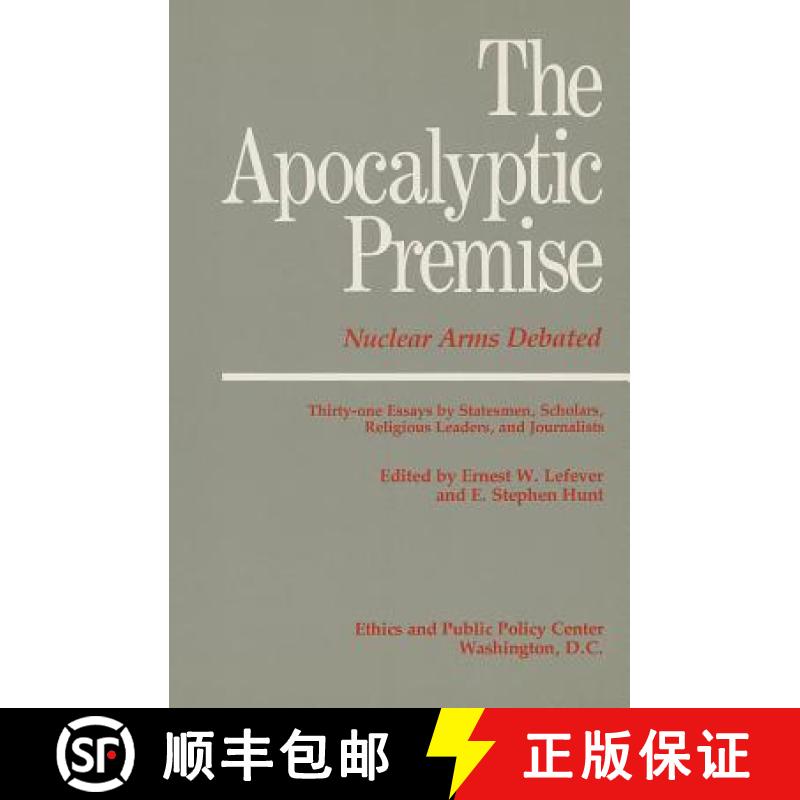 【3-4周达】The Apocalyptic Premise: Nuclear Arms Debated [9780896330634]