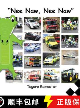 【3-4周达】Nee Naw, Nee Naw: Police Cars, Fire Engines and Ambulances [9781907837838]