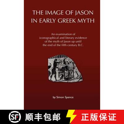 【3-4周达】The Image of Jason in Early Greek Myth [9781446115817]