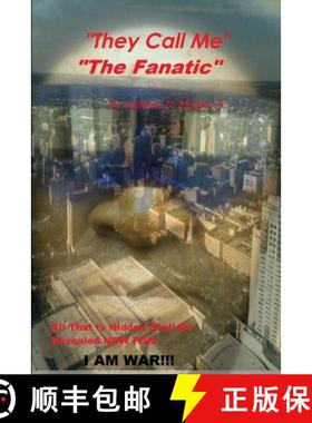【3-4周达】They Call Me The Fanatic....I AM War [9781365479984]