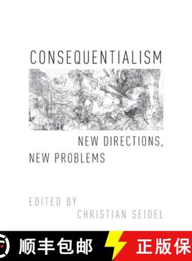 【3-4周达】Consequentialism: New Directions, New Problems [9780190270117]