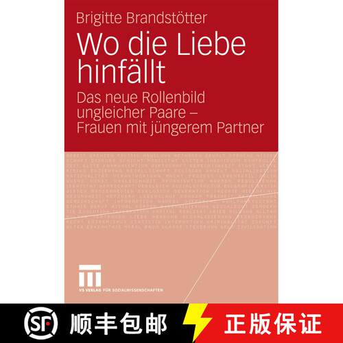 【3-4周达】Wo die Liebe hinfällt : Das neue Rollenbild ungleicher Paare - Frauen mit jüngerem Partner [9783531169903]