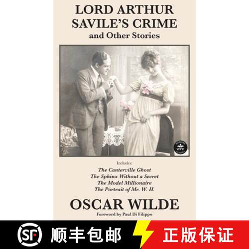 【3-4周达】Lord Arthur Savile's Crime and Other Stories: Includes: Lord Arthur Saville's Crime, The C... [9781680575415]