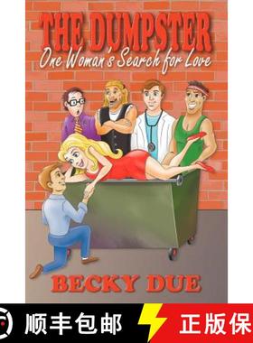 预订 The Dumpster: One Woman's Search for Love [9781938701450]