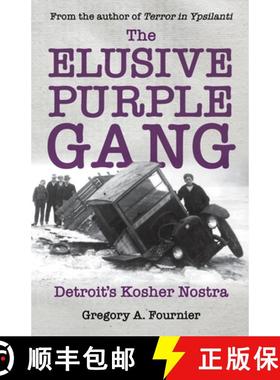 【3-4周达】The Elusive Purple Gang: Detroit's Kosher Nostra [9781627877145]