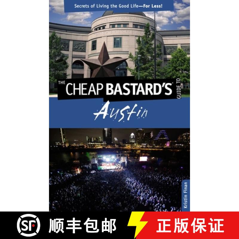 【3-4周达】Cheap Bastard's (R) Guide to Austin: Secrets Of Living The Good Life--For Less! (1st Edition) [9780762773008]图片
