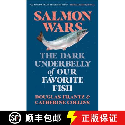 【3-4周达】Salmon Wars: The Dark Underbelly of Our Favorite Fish [9781250871503]