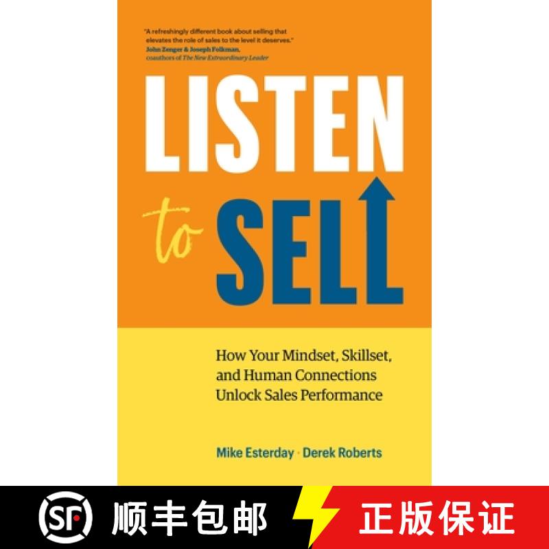 【3-4周达】Listen to Sell: How Your Mindset, Skillset, and Human Connections Unlock Sales Performance [9781774583760]