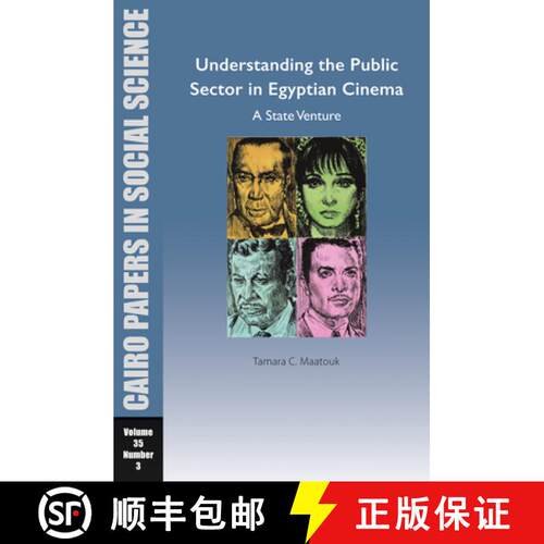 【3-4周达】Understanding the Public Sector in Egyptian Cinema: A State Venture : Cairo Papers in Soci... [9781649032287]