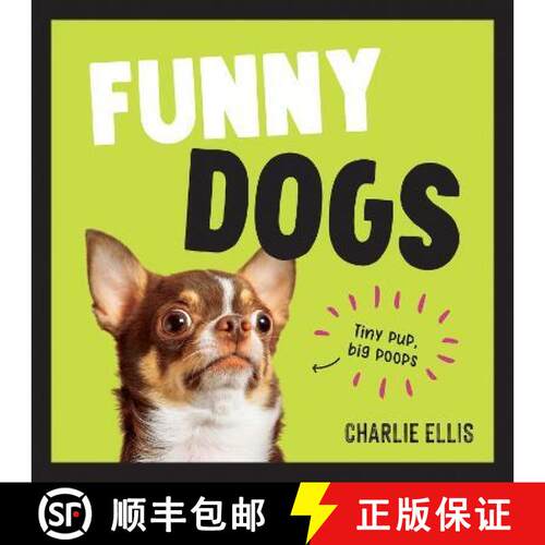 【3-4周达】精装 Funny Dogs: A Hilarious Collection of the World’s Silliest Dogs and Most Relatable M... [9781800075511]
