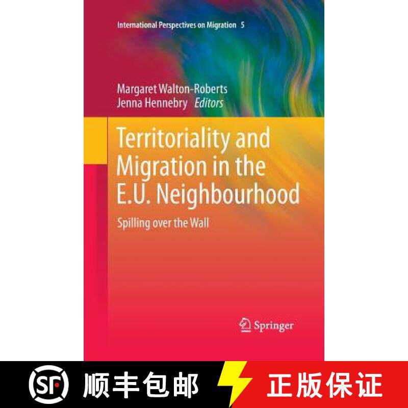【3-4周达】Territoriality and Migration in the E.U. Neighbourhood : Spilling over the Wall [9789400792531]