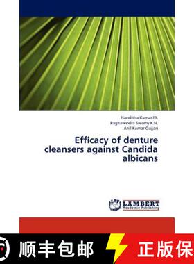 预订 Efficacy of Denture Cleansers Against Candida Albicans [9783844329292]