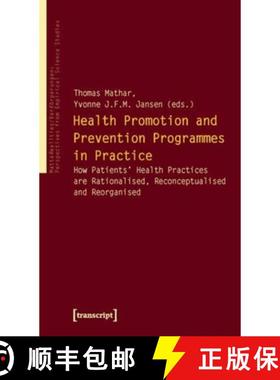 【3-4周达】Health Promotion and Prevention Programmes in Pr – How Patients' Health Practices are Rat... [9783837613025]