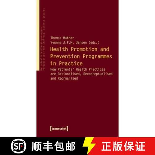 【3-4周达】Health Promotion and Prevention Programmes in Pr – How Patients' Health Practices are Rat... [9783837613025]