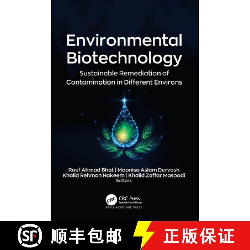 【3-4周达】Environmental Biotechnology: Sustainable Remediation of Contamination in Different Environs [9781774638316] - 实物图