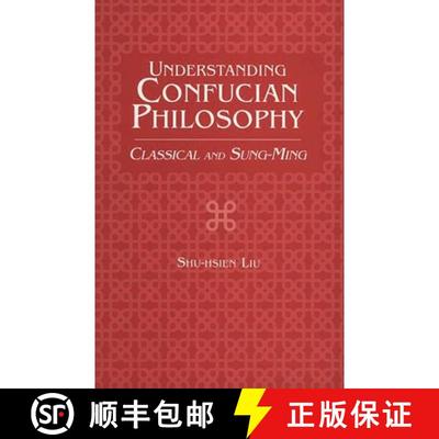 【3-4周达】Understanding Confucian Philosophy: Classical and Sung-Ming (Contributions in Sociology [9780275963170]