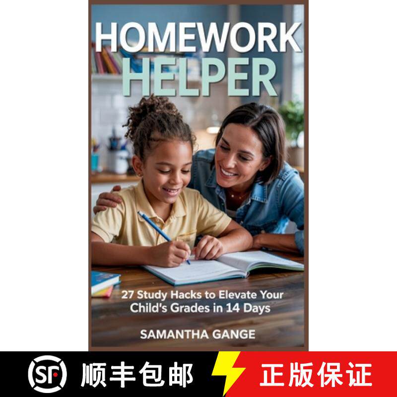 预订 Homework Helper: 27 Study Hacks To Elevate Your Child's Grades In 14 Days [9798349288814]