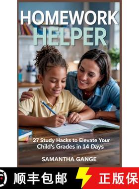 预订 Homework Helper: 27 Study Hacks To Elevate Your Child's Grades In 14 Days [9798349288814]