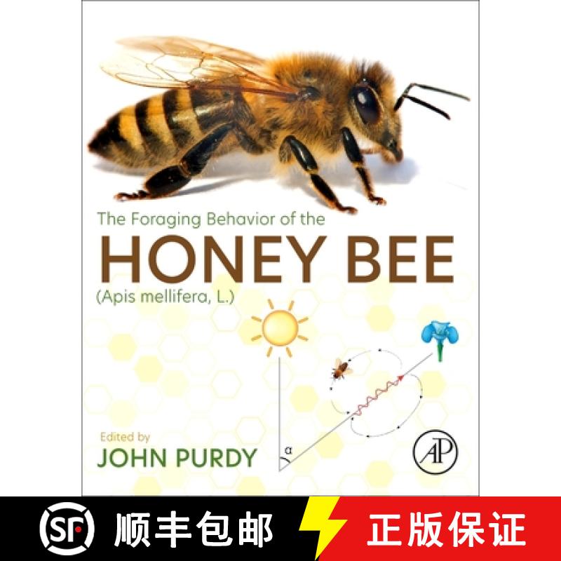 【3-4周达】The Foraging Behavior of the Honey Bee (APIs Mellifera, L.) [9780323917933]