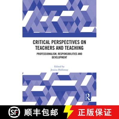 【3-4周达】精装 Critical Perspectives on Teachers and Teaching: Professionalism, Responsibilities and... [9781032693125]